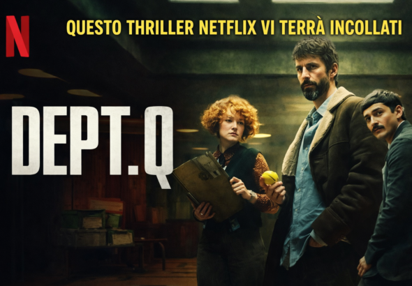 Dept Q serie Netflix thriller investigativo con detective protagonisti
