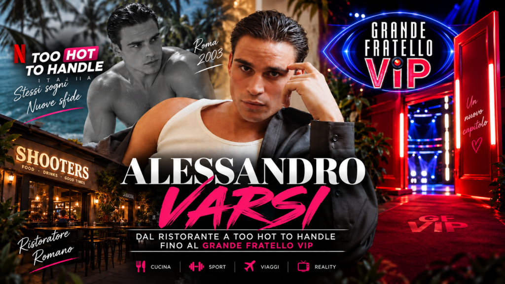 Chi è Alessandro Varsi, dal ristorante a Too Hot To Handle fino al Grande Fratello Vip
