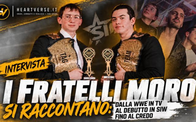 I Fratelli Moro si raccontano: dalla WWE in TV al debutto in SIW