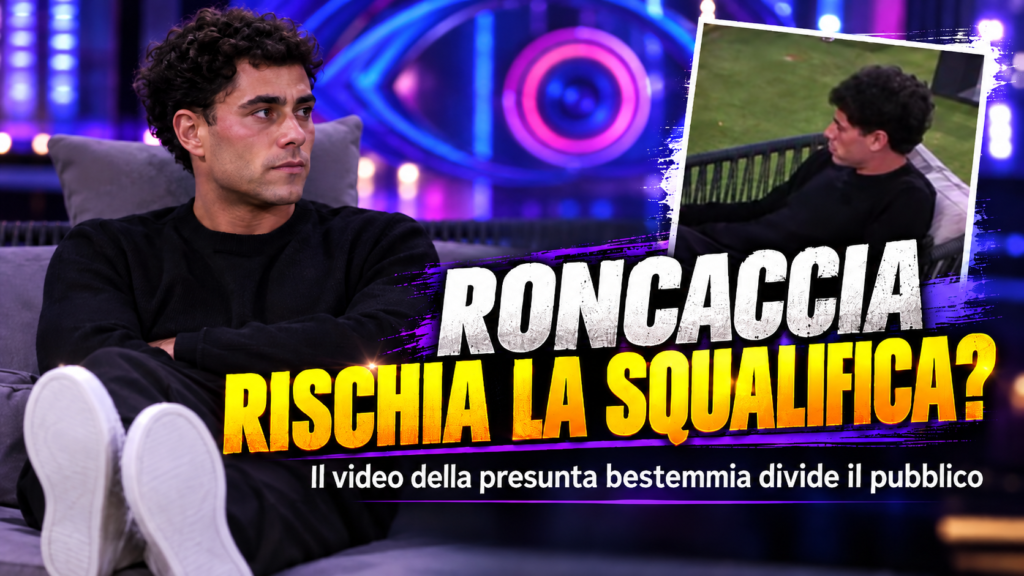 Roncaccia ha bestemmiato al GF Vip? Il video scatena le richieste di squalifica